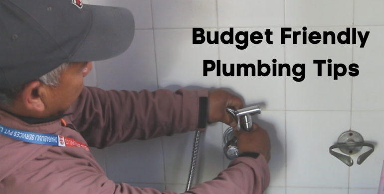       Some of the Budget Friendly Plumbing Tips for Homeowners